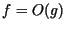 $f=O(g)$