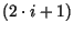 $(2\cdot i + 1)$