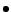 $ {\bullet} $