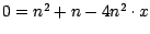 $0= n^2+n-4 n^{2} \cdot x$