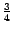 $\frac{3}{4}$