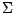${\Sigma}$
