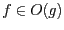 $f \in O(g)$