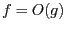 $f=O(g)$