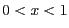 $0<x<1$