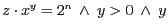 $z \cdot x^{y} = 2^{n}\ \wedge\ y > 0 \ \wedge\ y$