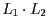 $L_{1} \cdot L_{2}$