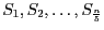 $S_{1}, S_{2}, \ldots, S_{ \frac{n}{5}}$