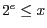 $2^e \leq x$