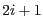 $2i+1$