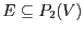 $E \subseteq P_{2}(V)$