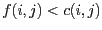 $f(i,j)<c(i,j)$