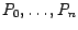 $P_{0}, \ldots ,P_n $