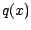 $q(x)$
