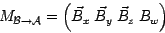 \begin{displaymath}
M_{\mathcal{B} \rightarrow \mathcal{A}} = \left(
\vec{B}_x \;
\vec{B}_y \;
\vec{B}_z \;
B_w
\right)
\end{displaymath}