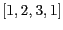 $[1, 2, 3, 1]$