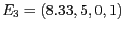 $E_3 = ( 8.33, 5, 0, 1)$