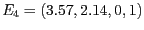 $E_4 = ( 3.57, 2.14, 0, 1)$