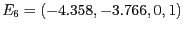 $E_6 = (-4.358, -3.766, 0, 1)$