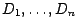 $D_1, \ldots, D_n$