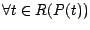 $\forall t \in R(P(t))$