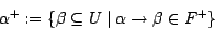 \begin{displaymath}\alpha^{+}:= \{\beta \subseteq U ~\vert~ \alpha \rightarrow \beta \in F^{+}\}\end{displaymath}