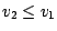 $v_2 \leq v_1$