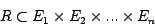 \begin{displaymath}R \subset E_1 \times E_2 \times ... \times E_n\end{displaymath}