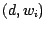$(d,w_i)$