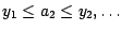 $y_1 \leq a_2 \leq y_2 , \ldots $