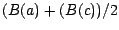 $(B(a)+(B(c))/2$