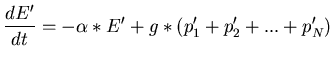 $\displaystyle \frac{dE'}{dt}=-\alpha*E'+g*(p'_{1}+p'_{2}+...+p'_{N})$